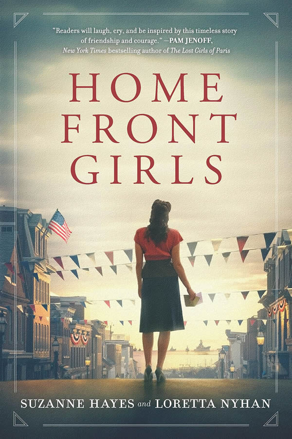 Cover of Home Front Girls by Suzanne Rudd Hayes and Loretta Nyhan