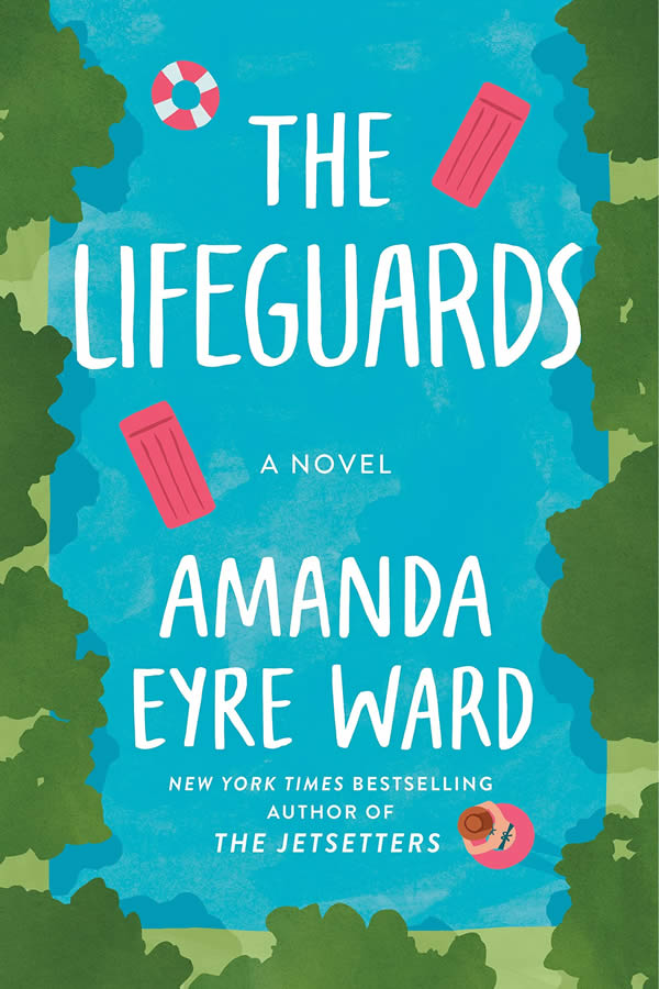 Cover of The Lifeguards by Amanda Eyre Ward