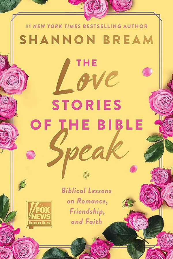 Cover of The Love Stories of The Bible Speak - Biblical Lessons on Romance, Friendship, And Faith