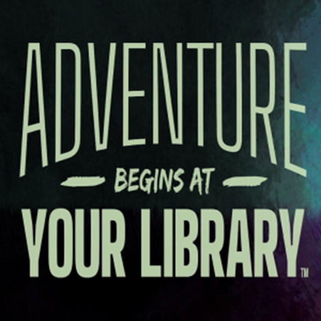 Adventure Begins in Your Library