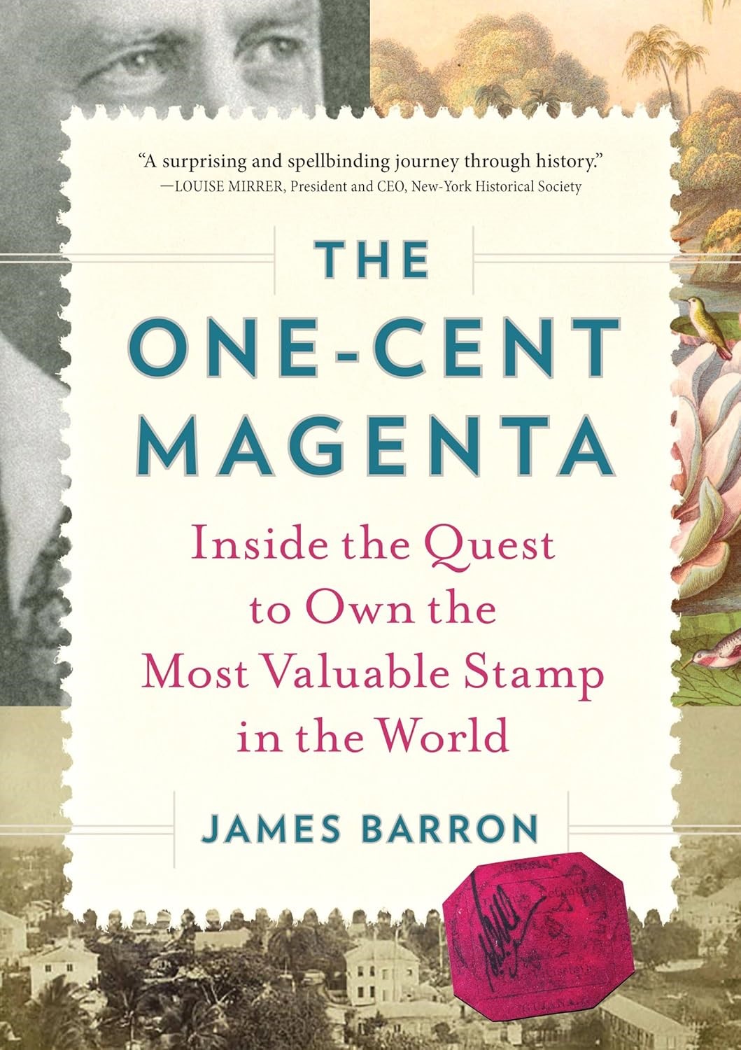 Cover of The One-cent Magenta: Inside the Quest to Own the Most Valuable Stamp in the World