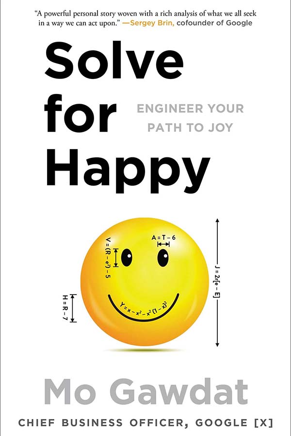 Cover of Solve for Happy: Engineer Your Path to Joy