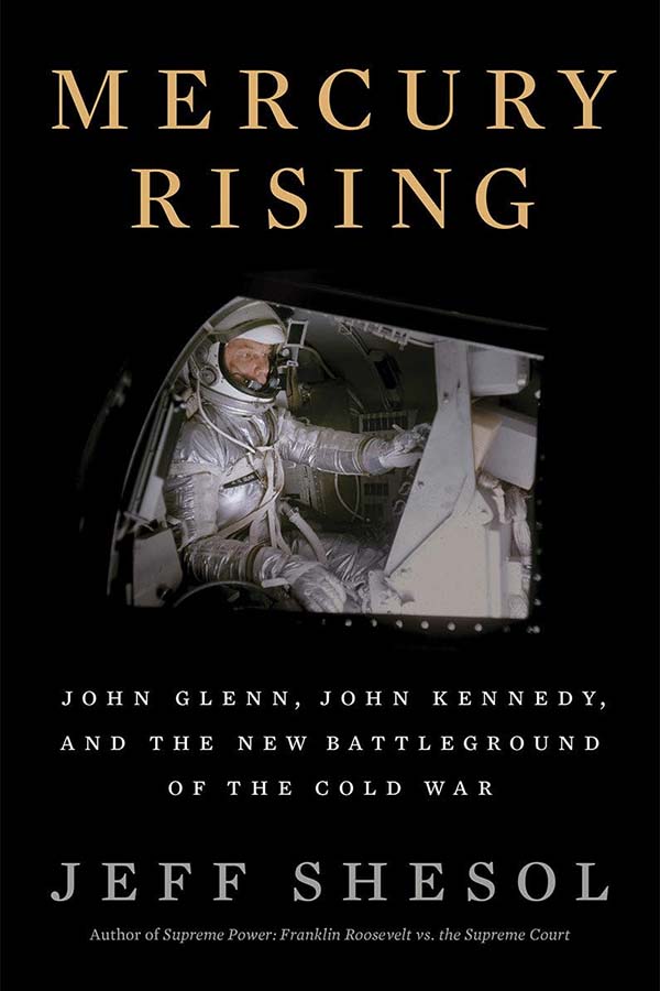 Cover of Mercury Rising: John Glenn, John Kennedy, and the New Battleground of the Cold War