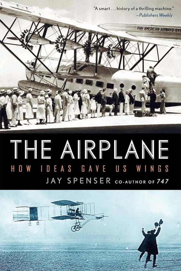 Cover of The Airplane: How Ideas Gave Us Wings