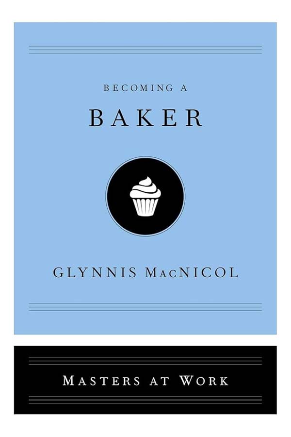 Cover of Becoming a Baker: Masters at Work