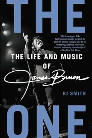 Cover of The One: The Life and Music of James Brown