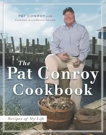 Cover of The Pat Conroy Cookbook: Recipes of My Life.