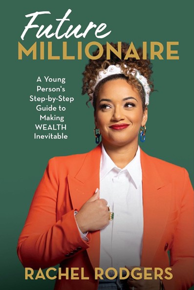Cover of Future Millionaire: A Young Person's Step-by-Step Guide to Making Wealth Inevitable.