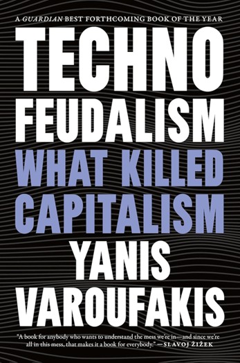Cover of Technofeudalism: What Killed Capitalism.