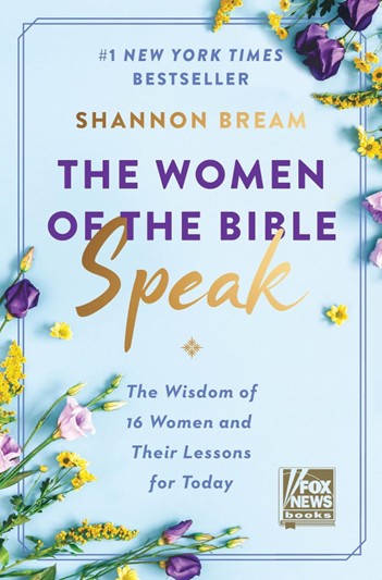 Cover of The Women of the Bible Speak: The Wisdom of 16 Women and Their Lessons for Today.