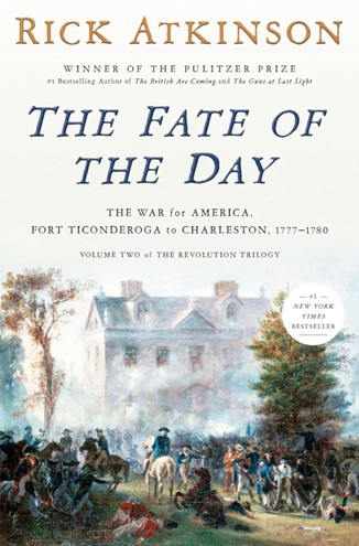 Cover of The Fate of the Day: The War for America, Fort Ticonderoga to Charleston, 1777-1780.