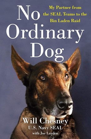 Cover of No Ordinary Dog: My Partner from the Seal Teams to the Bin Laden Raid.