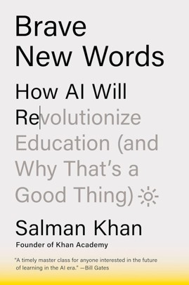 Cover of Brave new words: how AI will revolutionize education (and why that's a good thing).