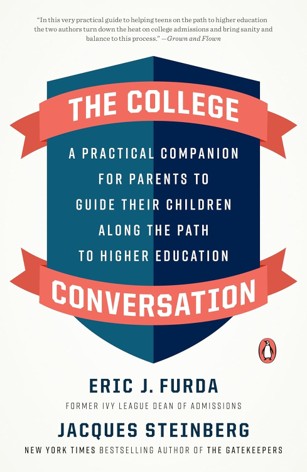Cover of The college conversation: a practical companion for parents to guide their children along the path to higher education.